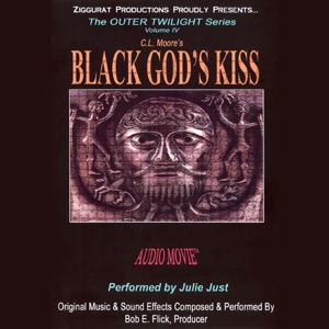Black God's Kiss: The Outer Twilight Series, Volume IV (Unabridged) [Unabridged Fiction]