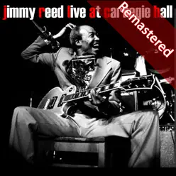 Live At Carnegie Hall (Remastered) - Jimmy Reed