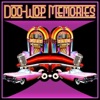 Doo-Wop Memories