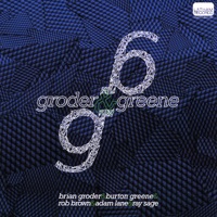 Groder & Greene - Brian Groder