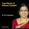 Yoga Sutrani of Maharshi Patanjali - Dr. M. A. Jayashree