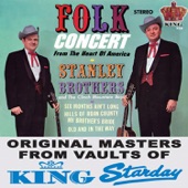 The Stanley Brothers - Hills of Roan County