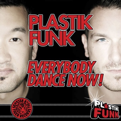 Everybody Dance Now! 2011 (Radio Edit) - Plastik Funk: Song Lyrics, Music  Videos & Concerts