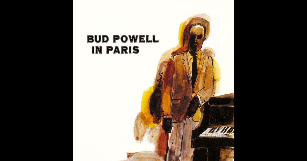Bud Powell in Paris - バド・パウエルのアルバム - Apple Music