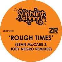 Rough Times (Sean McCabe & Joey Negro Remixes) - The Sunburst Band