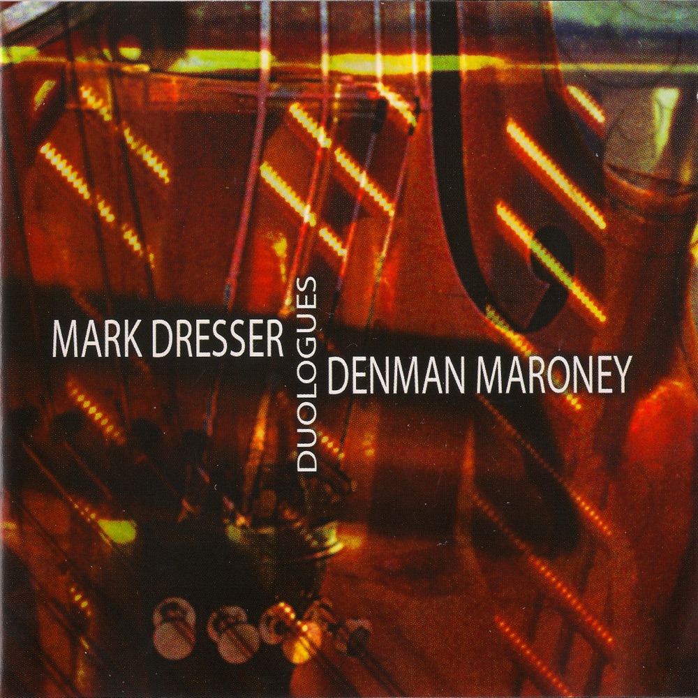 Обложка альбома «Duologues» — Mark Dresser & Denman Maroney