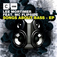 Songs About Bass (feat. MC Flipside) - EP - Lee Mortimer