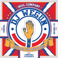 School for Dummies - DJ Wegun