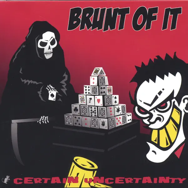 Those Were the Days — BRUNT OF IT