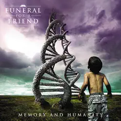 Memory and Humanity - Funeral For a Friend