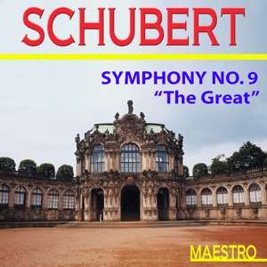 Schubert: Symphony No. 9 "The Great"