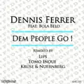 DEM PEOPLE GO