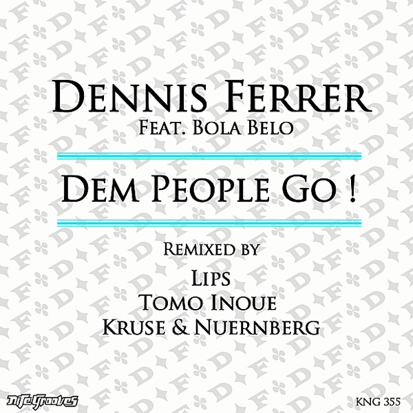Dem People Go! (Tomo Inoue, Lips & Spoiled, Kruse & Nuernberg Remixes) [feat. Bola Belo] - Single