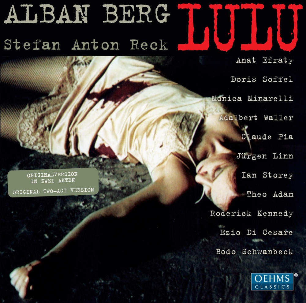 Обложка альбома «Berg: Lulu» — Doris Soffel, Monica Minarelli, Claude Pia, Adalbert Waller, Ezio Di Cesare, Roderick Kennedy, Stefan Anton Reck, Bodo Schwanbeck, Theo Adam, Palermo Orchestra Sinfonica del Teatro Massimo, Anat Efraty, Jurgen Linn & Ian Storey