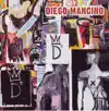 Diego Mancino - Milano e l'impossibile