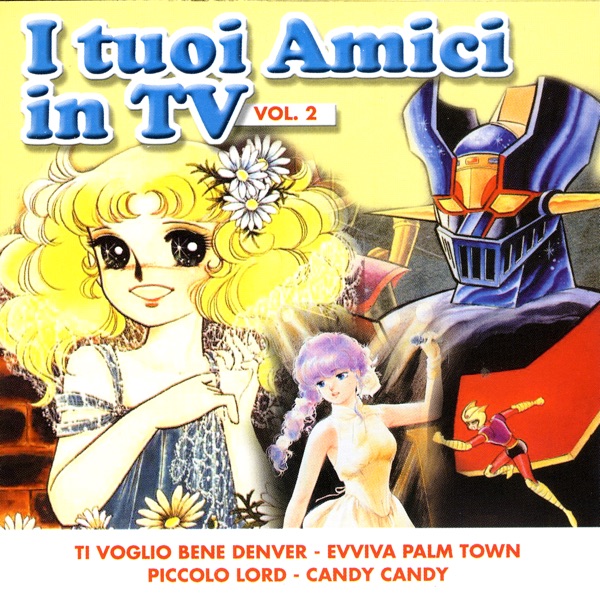 Cover of I Tuoi Amici In Tv (Vol. 2)
