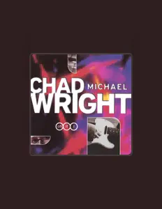 聆聽 Chad Michael Wright、觀看音樂影片、閱讀小傳、查看巡演日期等！