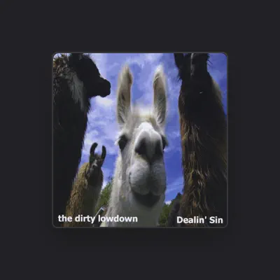 Listen to The Dirty Lowdown, watch music videos, read bio, see tour dates & more!