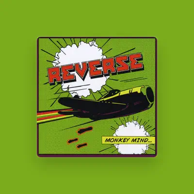 Listen to Reverse, watch music videos, read bio, see tour dates & more!