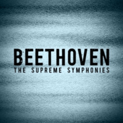 Beethoven: The Supreme Symphonies