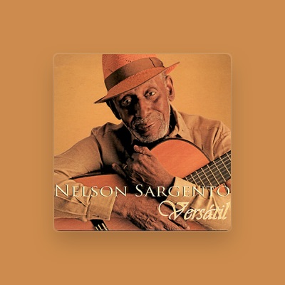 Listen to Nelson Sargento, watch music videos, read bio, see tour dates & more!