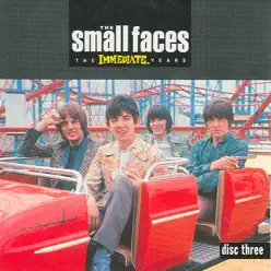 The Immediate Years, Vol. 3 - Small Faces