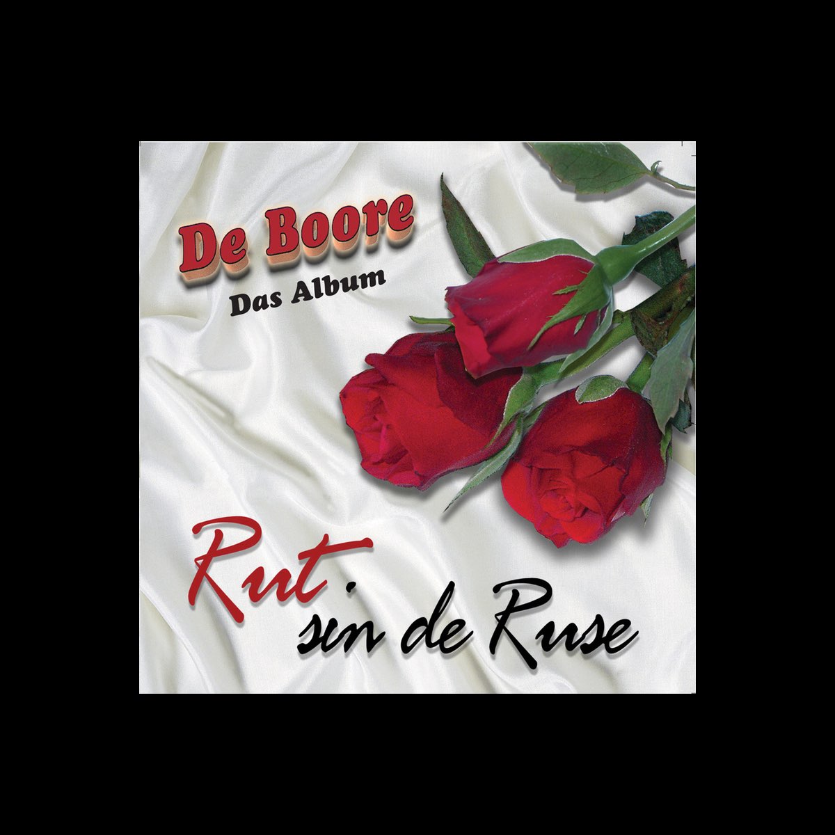 ‎Rut sin de Ruse - Album van De Boore - Apple Music