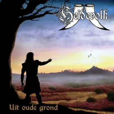Uit Oude Grond - Heidevolk Uit Oude Grond - Heidevolk