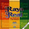 Raya Real - Homenaje a los de la Trocha - Sevillanas: Fue Tu Querer - Pensamientos Míos - Otros Tiempos - un Olé Para las Madres