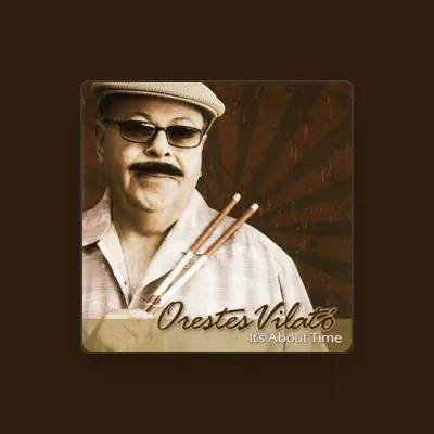 Listen to Orestes Vilató, watch music videos, read bio, see tour dates & more!