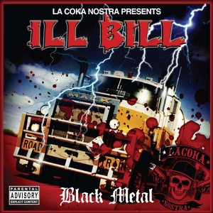 Black Metal (La Coka Nostra Presents Ill Bill)