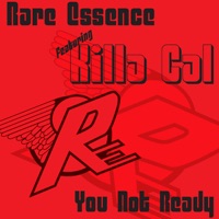 You Not Ready (feat. Killa Cal) - Single - Rare Essence