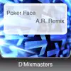 D'Mixmasters - Poker Face (A.R. Remix)