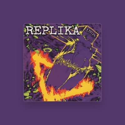 Listen to Replika, watch music videos, read bio, see tour dates & more!