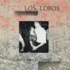 Los Lobos - Why Do You Do