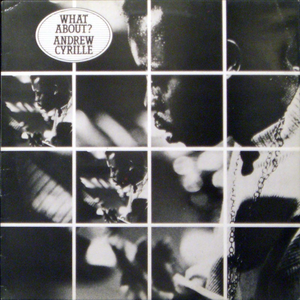 Обложка альбома «What About?» — Andrew Cyrille
