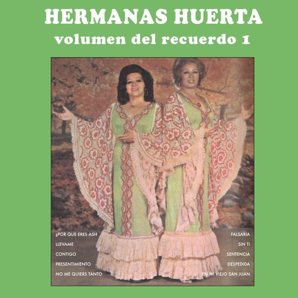 Hermanas Huerta - Volumen del Recuerdo I