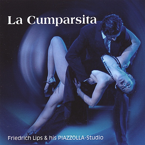 Обложка альбома «La Cumparsita» — Friedrich Lips