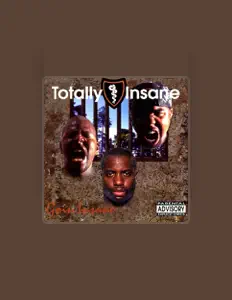 Listen to Totally Insane, watch music videos, read bio, see tour dates & more!