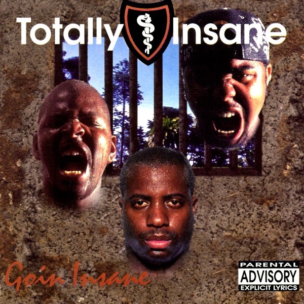 Totally Insane - Goin' Insane