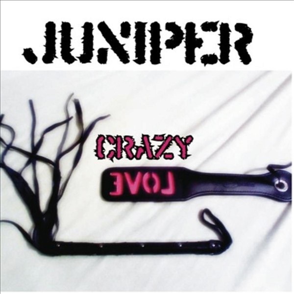 Обложка альбома «Crazy Love» — Juniper