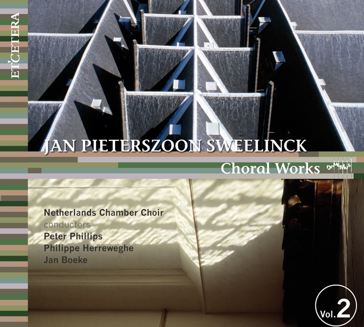 Обложка альбома «Sweelinck: Choral Works, Vol. 2» — Netherlands Chamber Choir, Lucy van Dael, Stephen Stubbs, Richte Van Der Meer, Titia Zwart, Willem Bremer & Charles Toet