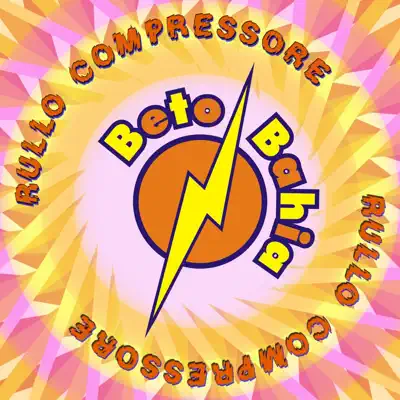 Listen to Rullo compressore by Betobahia