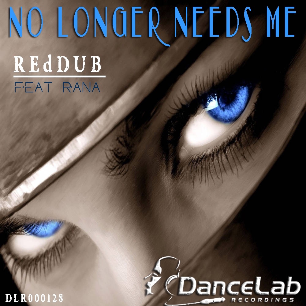 Обложка альбома «No Longer Needs Me (feat. Rana) - Single» — RedDub