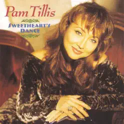 Sweetheart's Dance - Pam Tillis