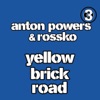 Yellow Brick Road, 2007