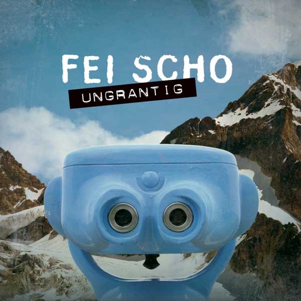 Fei Scho – Ungrantig
