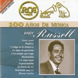 RCA 100 Años de Musica: Andy Russell