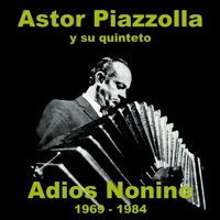 Adios Nonino 1969-1984 - Astor Piazzolla