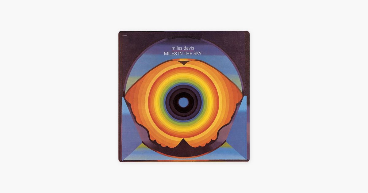 Miles In the Sky - Album by Miles Davis - Apple Music